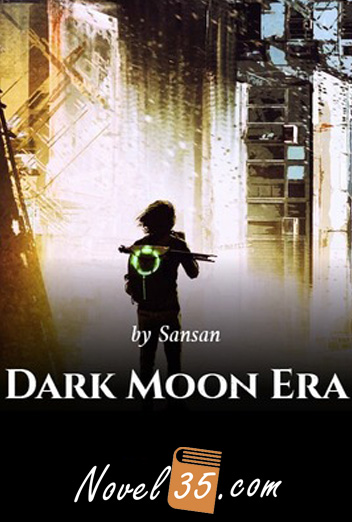 Dark Moon Era