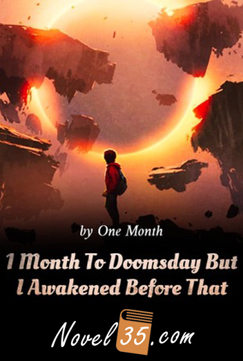 1 Month To Doomsday But I Awakened Before That