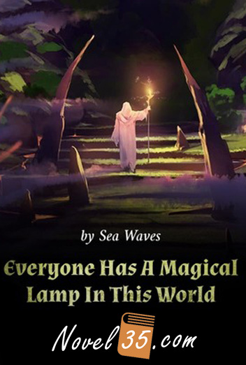 Everyone Has A Magical Lamp In This World