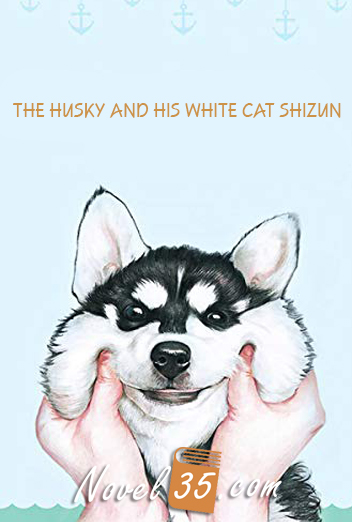 The Husky and His White Cat Shizun