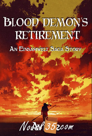 Blood Demon’s Retirement