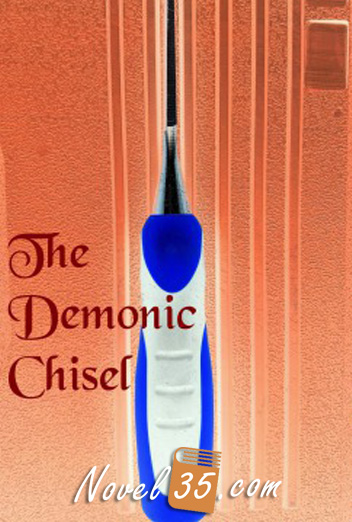 The Demonic Chisel