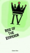 Rise of The Emperor