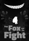The Fox and the Fight