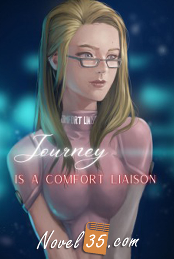 Journey Is A Comfort Liaison
