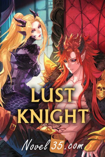 
Lust Knight (Web Novel)
