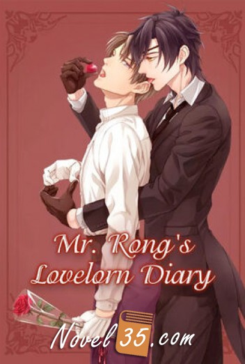 
Mr. Rong’s Lovelorn Diary
