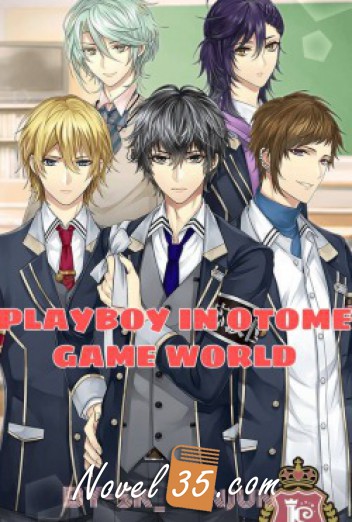Playboy in otome Game world