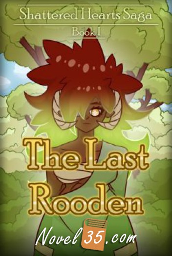 Shattered Hearts – Book I – The Last Rooden