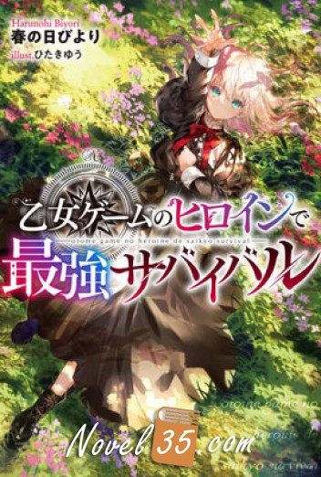 
Strongest Survival by Otome Game’s Heroine
