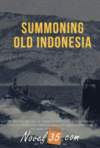 Summoning Old Indonesia