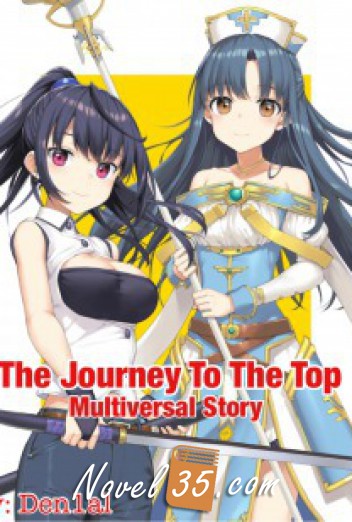 The Journey To The Top (Multiversal Story)