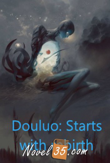Douluo: Starts with rebirth