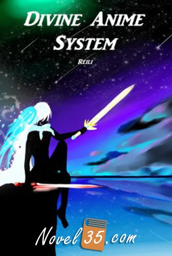 The Divine Anime System
