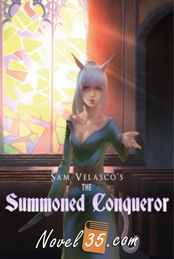 The Summoned Conqueror