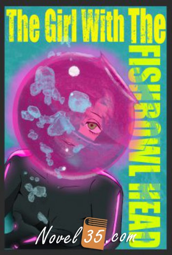 [ Bound by Code ] – The Girl with the Fishbowl Head: A Soft and Creamy LitRPG