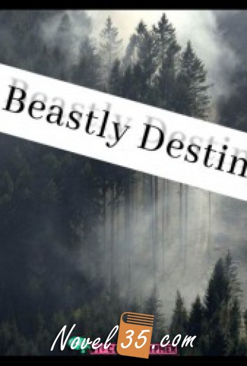 A Beastly Destiny