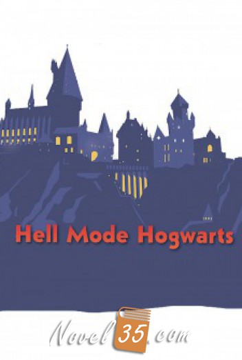 Hell Mode Hogwarts