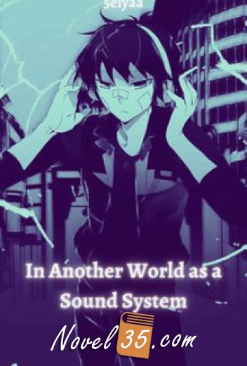 In Another World as a Sound System