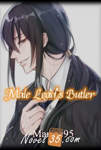 Male Lead’s Butler [BL]