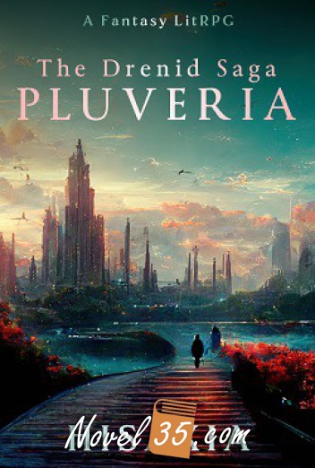 The Drenid Saga: Pluveria (A fantasy litRPG)