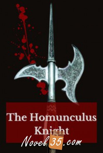 The Homunculus Knight
