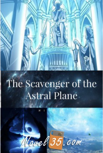 The Scavenger of the Astral Plane