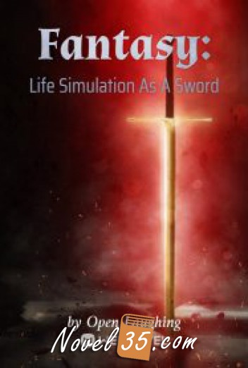 Fantasy: Life Simulation As A Sword