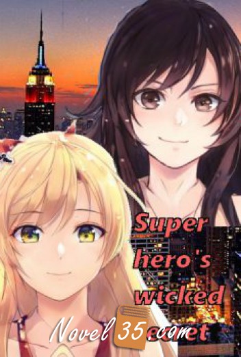 Super hero’s wicked secret