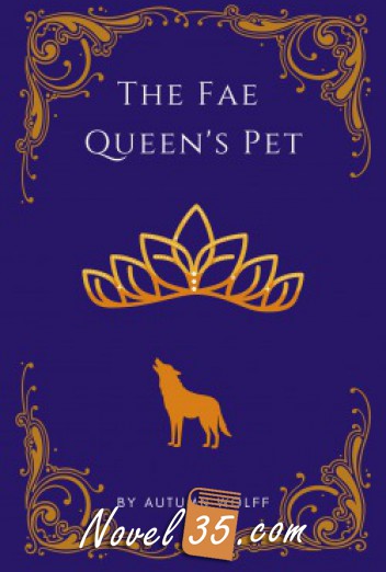 The Fae Queen’s Pet
