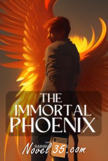 The Immortal Phoenix