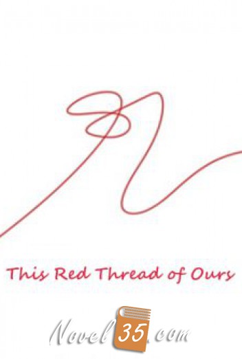 This Red Thread of Ours