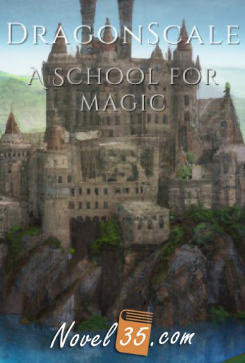DragonScale: A School for Magic