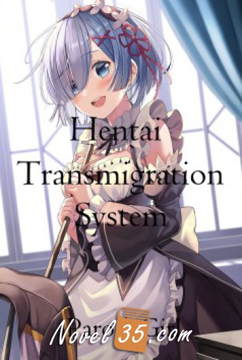 Hentai Transmigration System