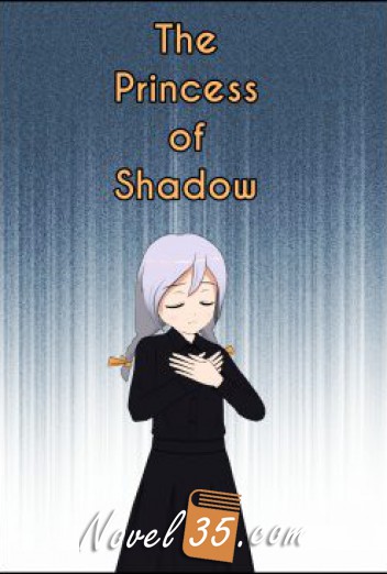 The Princess of Shadow