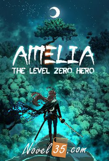 Amelia: The Level Zero [Hero]