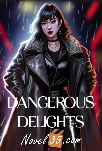 Dangerous Delights