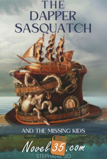 Dapper Sasquatch and the Missing Kids