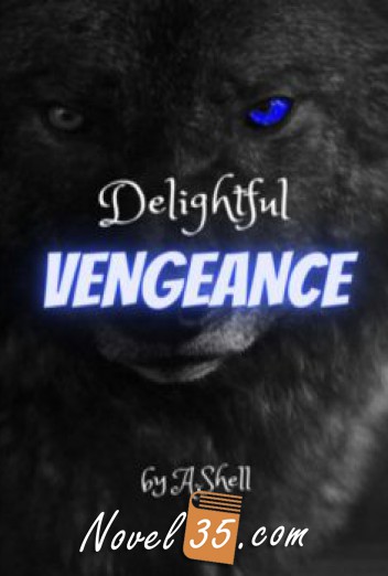 Delightful Vengeance