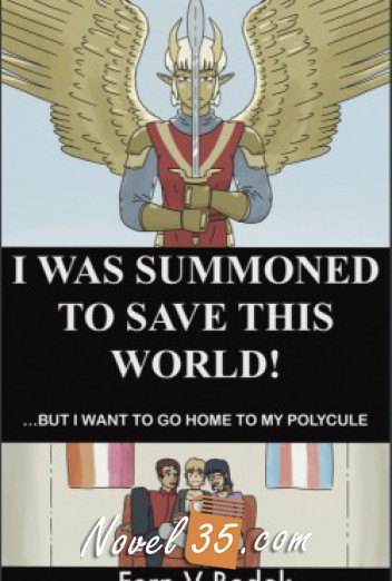 I Was Summoned To Save This World! … But I Just Want To Go Home To My Polycule