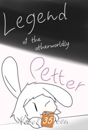 Legend of the Otherworldly Petter