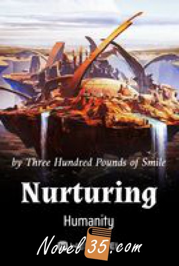 Nurturing Humanity