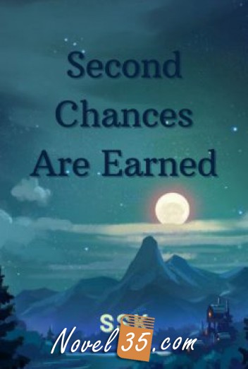 Second Chances are Earned