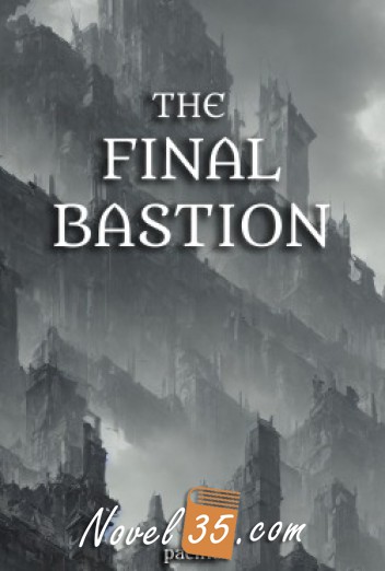 The Final Bastion
