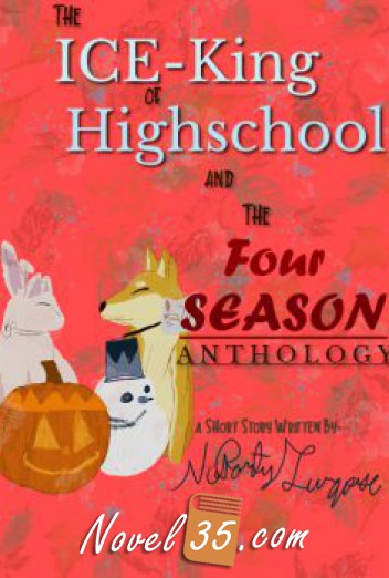 The Ice King of Highschool Four Season Anthology