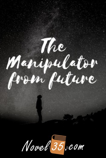 The Manipulator From Future