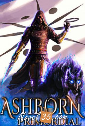 Ashborn Primordial (A Progression Fantasy)