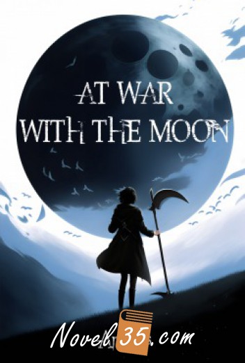 At War with the Moon: The Ascension of a Prophet