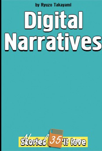 Digital Narratives