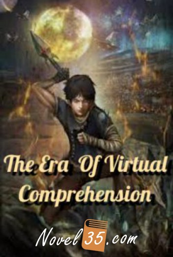 Era Of Virtual Comprehension